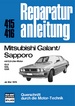 Mitsubishi Galant/Sapporo Mai 1976 - mit 2,0-Liter-Motor GLX/GSL/GSR           //  Reprint der 12. Auflage 1980