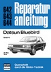 Datsun Bluebird - Serie 910 ab November 1979  //  Reprint der 10. Auflage 1982