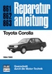 Toyota Corolla  1984/1985 - Reprint der 4. Auflage 1987