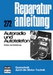 Autoradio und Autotelefon - Einbau und Entstörung //  Reprint der 11. Auflage 1977
