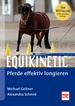 Equikinetic® - Pferde effektiv longieren