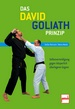 Das David-Goliath-Prinzip - Selbstverteidigung gegen körperlich überlegene Gegner