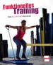 Funktionelles Training - Das All-in-one-Training