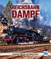 Reichsbahn-Dampf - zwischen Wende und Bahnreform