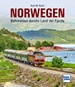 Norwegen - Bahnreisen durchs Land der Fjorde